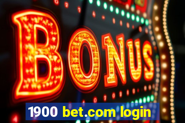 1900 bet.com login